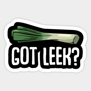 Leeks - Got Leek? Funny Vegan Saying Healthy Food Sticker